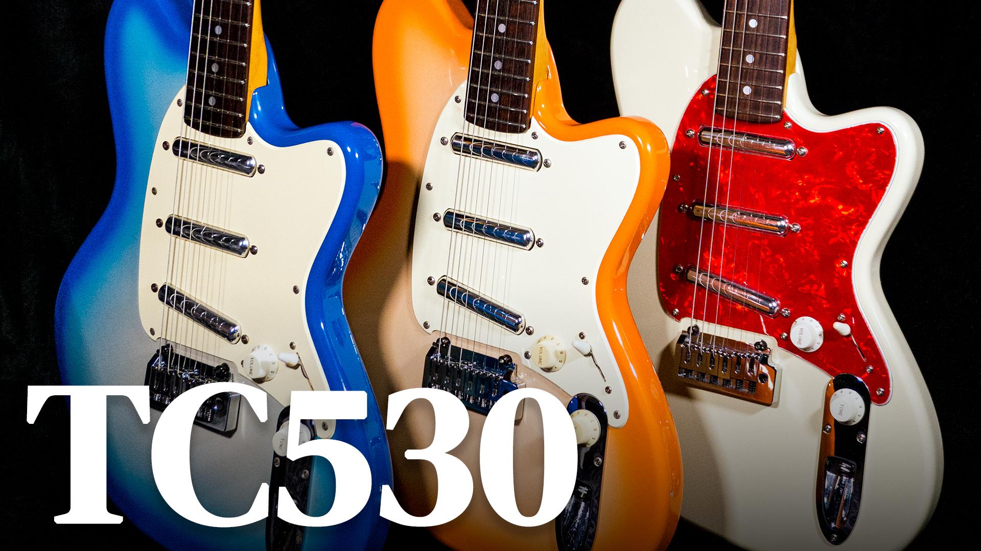 TC530 guitars